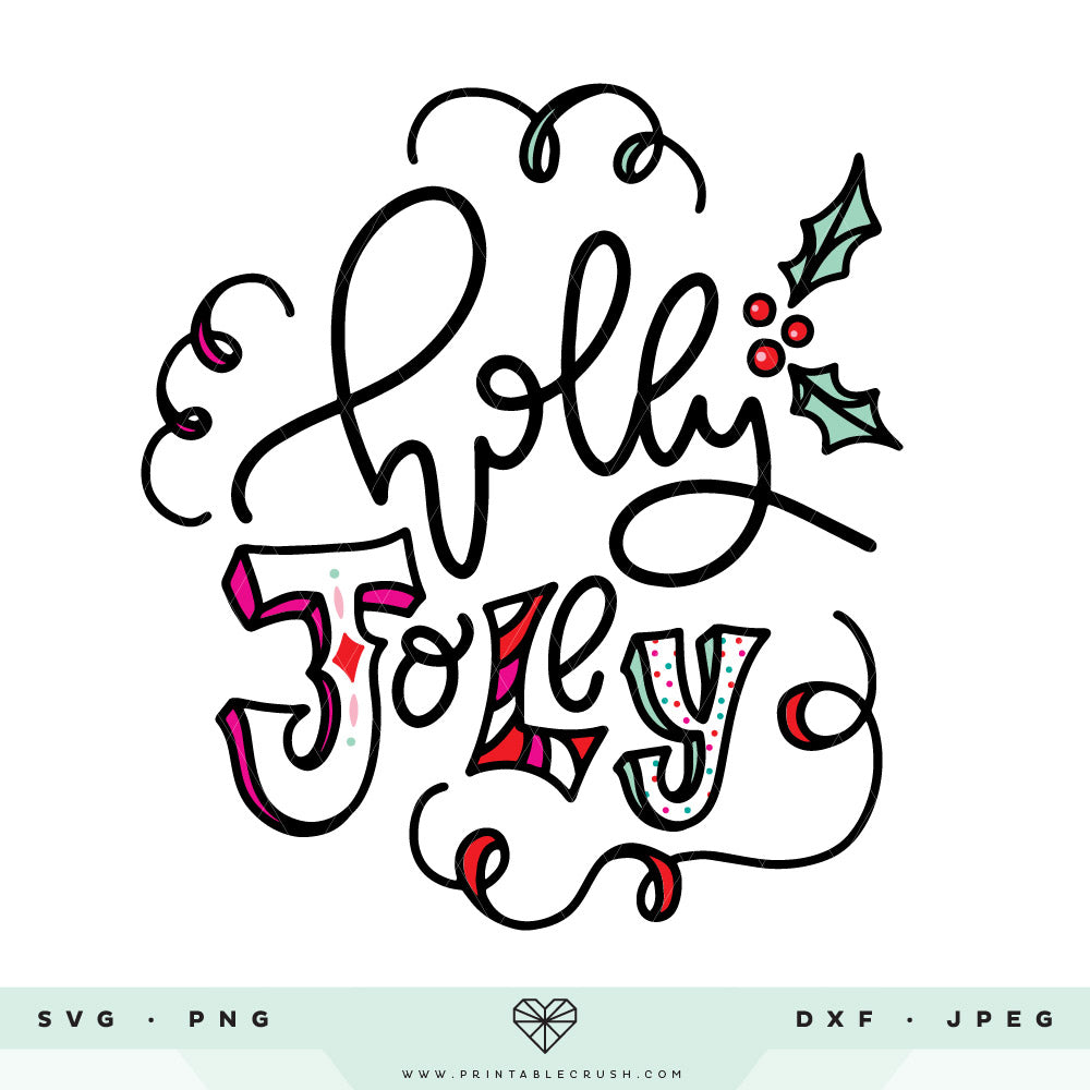 Hand Lettered Holly Jolly SVG File