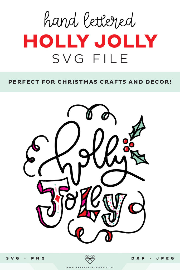 Hand Lettered Holly Jolly SVG File